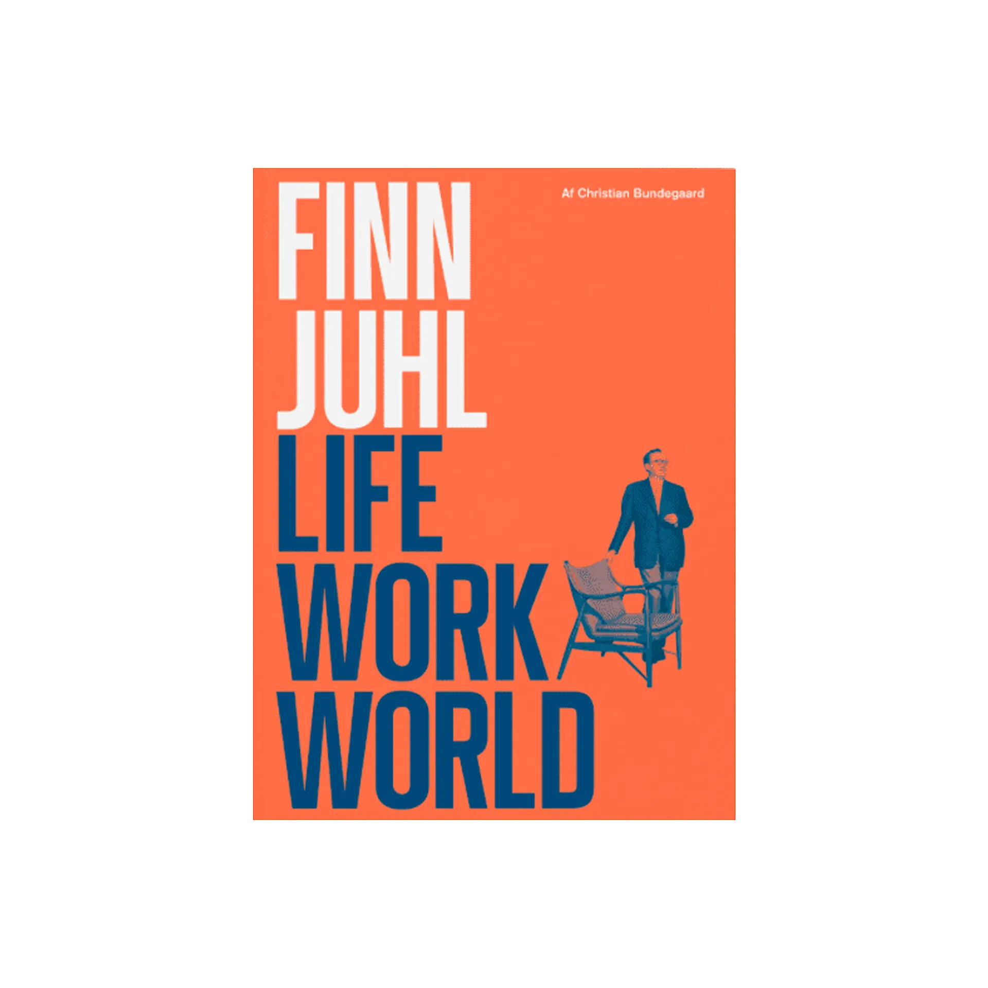 Finn Juhl. Life, Work, World - New Mags - NO GA