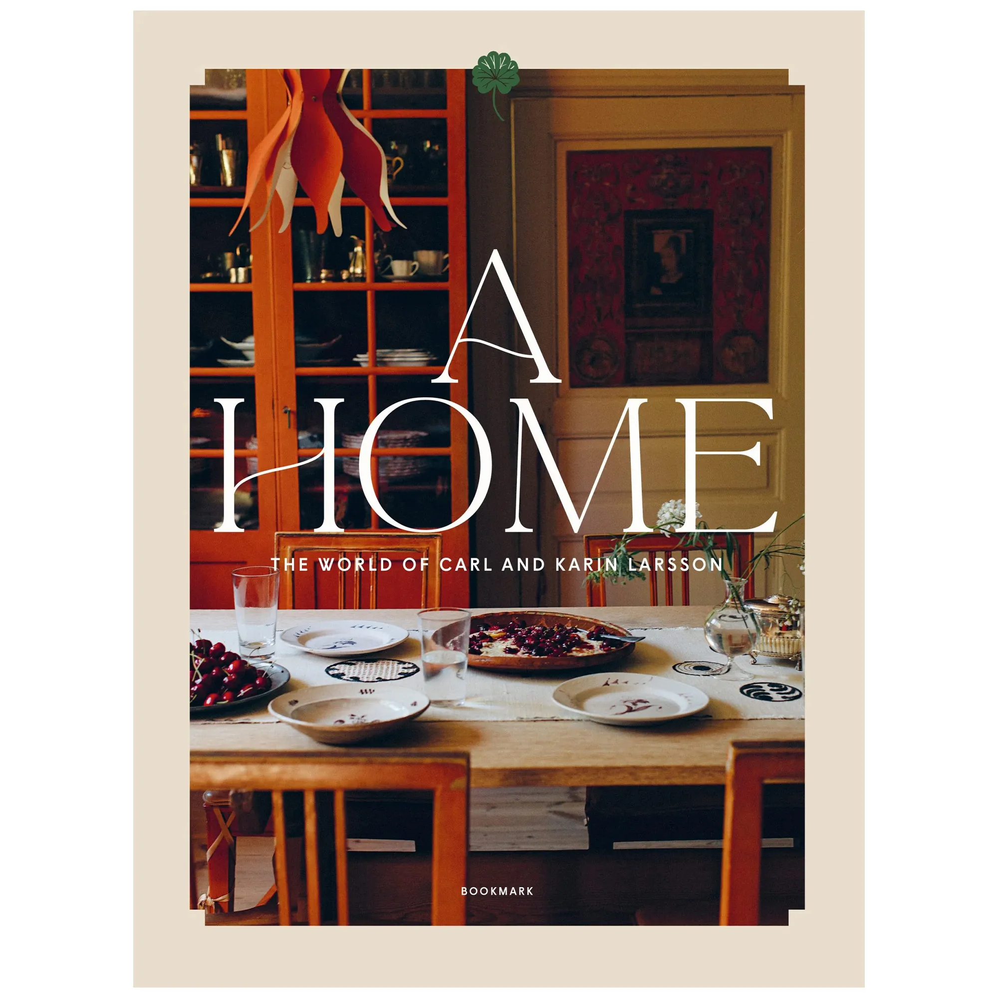 A Home - The World of Carl and Karin Larsson inredningsbok - 1
