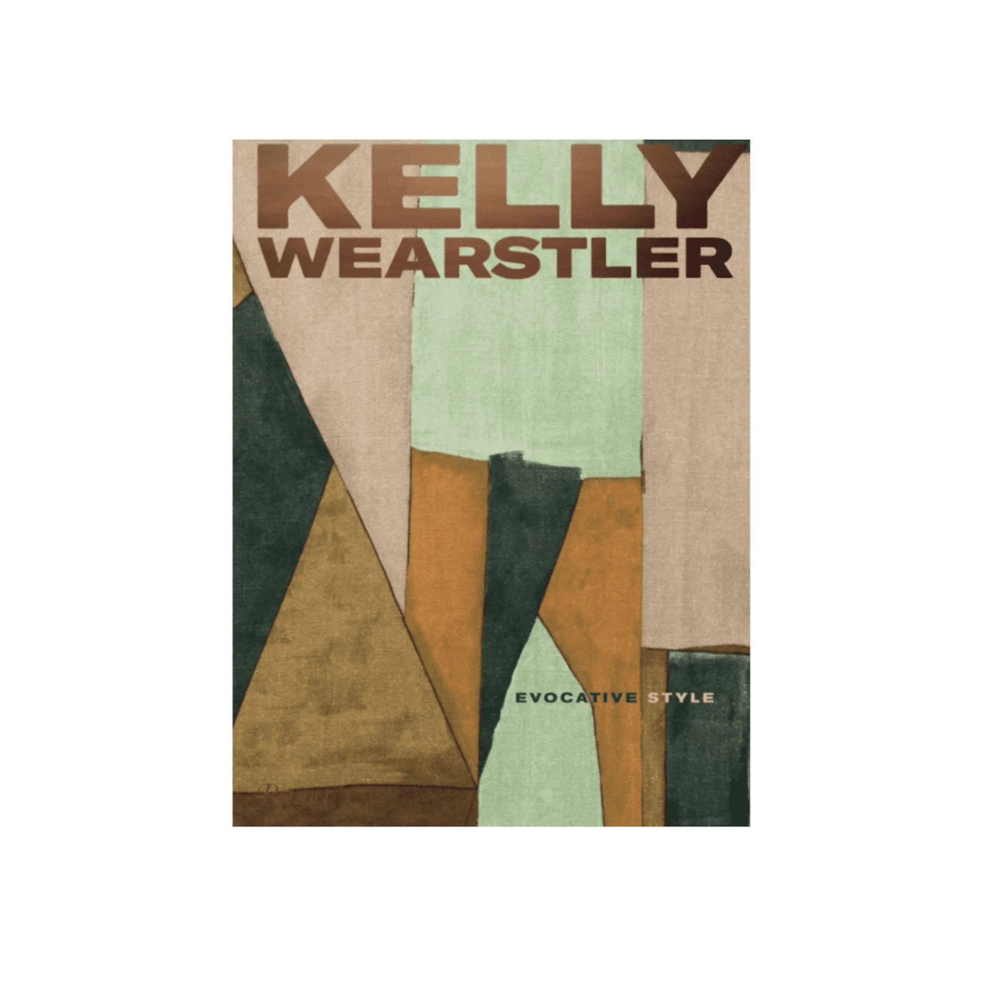 Kelly Wearstler: Evocative Style - New Mags - Kelly Wearstler - NO GA